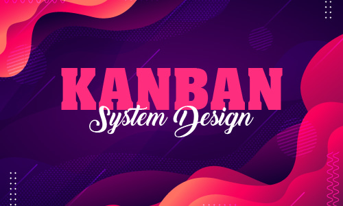 Kanban System Design